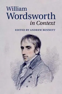 William Wordsworth v souvislostech - William Wordsworth in Context
