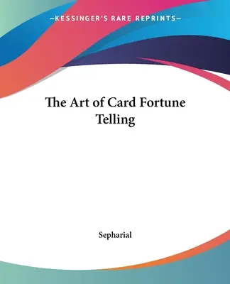 Umění věštění z karet - The Art of Card Fortune Telling