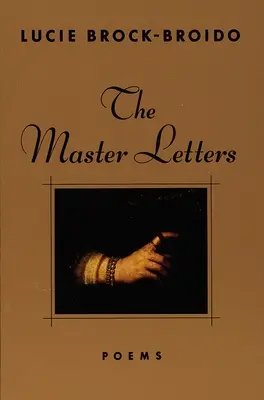 Mistrovské dopisy: Básně - The Master Letters: Poems
