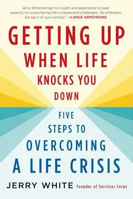 Vstát, když vás život srazí na kolena - Getting Up When Life Knocks You Down
