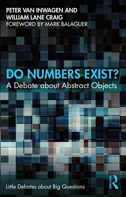 Existují čísla?: Debata o abstraktních předmětech - Do Numbers Exist?: A Debate about Abstract Objects