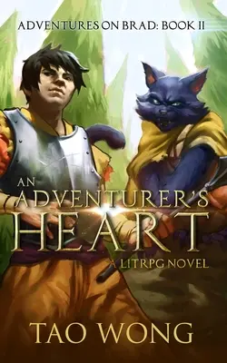 Srdce dobrodruha: Kniha 2 z Dobrodružství na Bradu - An Adventurer's Heart: Book 2 of the Adventures on Brad