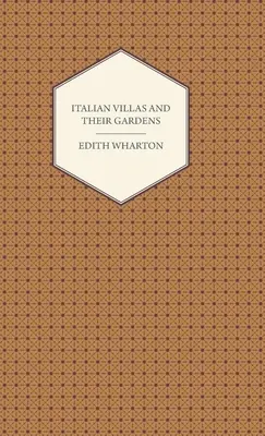 Italské vily a jejich zahrady - Italian Villas and Their Gardens