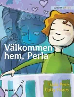 Vlkommen hem, Perla: švédské vydání knihy Vítej doma, Perlo - Vlkommen hem, Perla: Swedish Edition of Welcome Home, Pearl