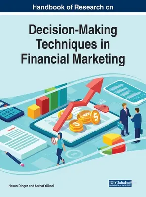 Příručka výzkumu rozhodovacích technik ve finančním marketingu - Handbook of Research on Decision-Making Techniques in Financial Marketing