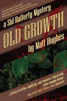 Old Growth: Záhada Sida Raffertyho - Old Growth: A Sid Rafferty Mystery