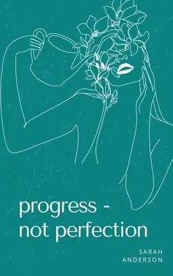 Pokrok - ne dokonalost - Progress - not perfection