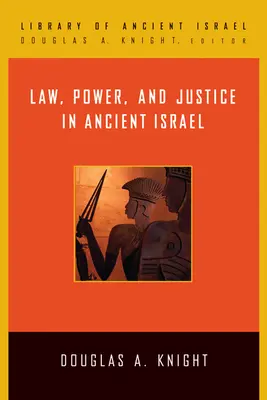 Právo, moc a spravedlnost ve starověkém Izraeli - Law, Power, and Justice in Ancient Israel