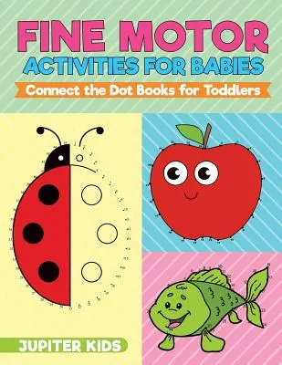 Aktivity pro jemnou motoriku pro miminka - Knížky se spojováním teček pro batolata - Fine Motor Activities for Babies - Connect the Dot Books for Toddlers