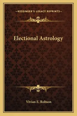 Elekční astrologie - Electional Astrology