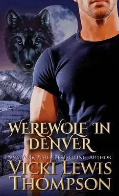 Vlkodlak v Denveru - Werewolf in Denver