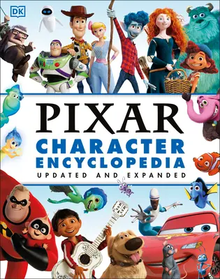 Encyklopedie postaviček Disney Pixar, aktualizovaná a rozšířená - Disney Pixar Character Encyclopedia Updated and Expanded