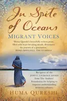 Navzdory oceánům - Hlasy migrantů - In Spite of Oceans - Migrant Voices