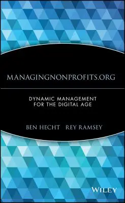 Managingnonprofits.org: Dynamický management pro digitální věk - Managingnonprofits.Org: Dynamic Management for the Digital Age