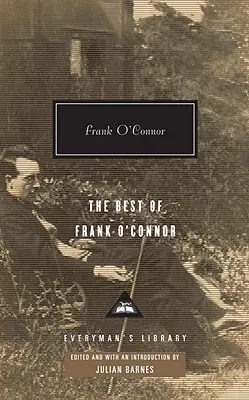 The Best of Frank O'Connor: Úvod Juliana Barnese - The Best of Frank O'Connor: Introduction by Julian Barnes