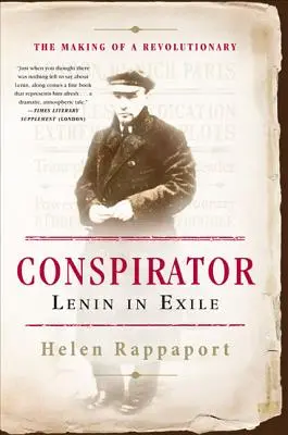 Spiklenec: Lenin v exilu - Conspirator: Lenin in Exile