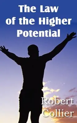 Zákon vyššího potenciálu - The Law of the Higher Potential