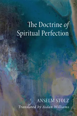 Učení o duchovní dokonalosti - The Doctrine of Spiritual Perfection