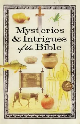 Záhady a zápletky Bible - Mysteries & Intrigues of the Bible