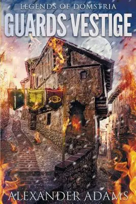 Legendy Domstrie: Strážci Vestige - Legends of Domstria: Guards Vestige