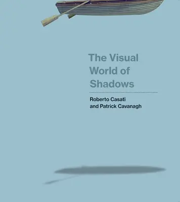 Vizuální svět stínů - The Visual World of Shadows