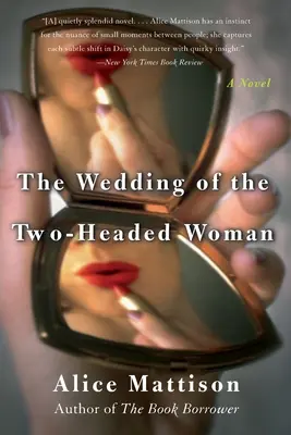 Svatba dvouhlavé ženy - The Wedding of the Two-Headed Woman