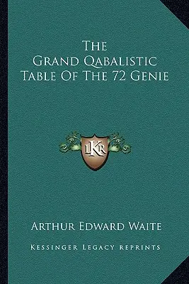 Velká kabalistická tabulka 72 džinů - The Grand Qabalistic Table Of The 72 Genie