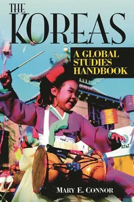 Koreje: Příručka globálních studií - The Koreas: A Global Studies Handbook