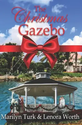 Vánoční altán: Dvě vánoční romance z minulosti a současnosti - The Christmas Gazebo: Two Christmas Romances of past and present