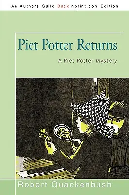 Piet Potter se vrací: Záhada Pieta Pottera - Piet Potter Returns: A Piet Potter Mystery