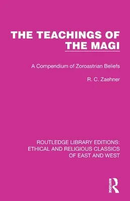 Učení mágů: Kompendium zoroastriánské víry - The Teachings of the Magi: A Compendium of Zoroastrian Beliefs