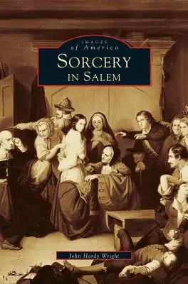 Čarodějnictví v Salemu - Sorcery in Salem