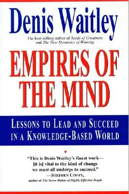 Impéria mysli: Poučení, jak vést a uspět ve znalostní společnosti . - Empires of the Mind: Lessons to Lead and Succeed in a Knowledge-Based .