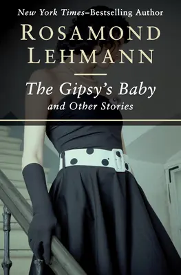 Cikánské dítě: A jiné příběhy - The Gipsy's Baby: And Other Stories