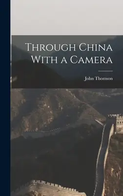 Čínou s fotoaparátem - Through China With a Camera