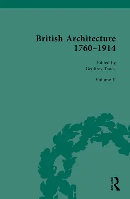 Britská architektura 1760-1914: Svazek II: 1830-1914 - British Architecture 1760-1914: Volume II: 1830-1914