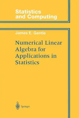 Numerická lineární algebra pro aplikace ve statistice - Numerical Linear Algebra for Applications in Statistics