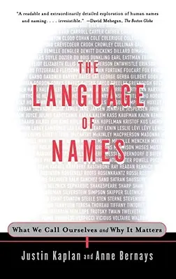 Jazyk jmen: Jména: Jak si říkáme a proč na tom záleží - The Language of Names: What We Call Ourselves and Why It Matters