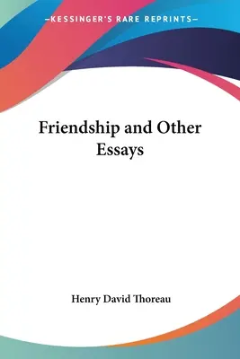 Přátelství a jiné eseje - Friendship and Other Essays