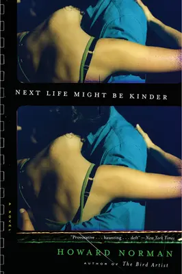Další Život by mohl být laskavější - Next Life Might Be Kinder