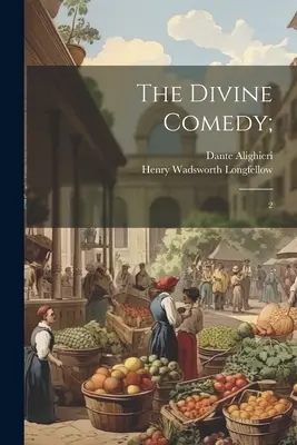 Božská komedie;: 2 - The Divine Comedy;: 2