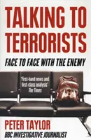 Mluvit s teroristy: Tváří v tvář nepříteli - Talking to Terrorists: Face to Face with the Enemy