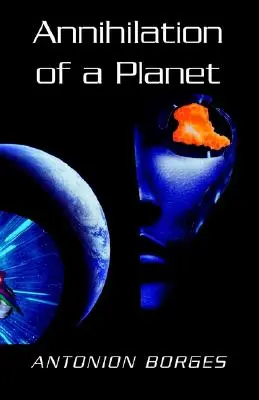 Zkáza planety - Annihilation of a Planet