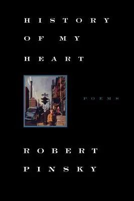 Dějiny mého srdce: Básně - History of My Heart: Poems