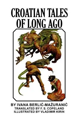Chorvatské příběhy z dávných dob - Croatian Tales of Long Ago