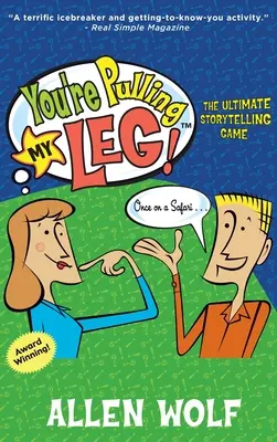 You're Pulling My Leg!: Vyprávění příběhů: Tahá tě za nos! - You're Pulling My Leg!: The Ultimate Storytelling Game