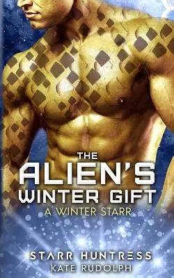 Zimní dárek od mimozemšťana: A Winter Starr - The Alien's Winter Gift: A Winter Starr
