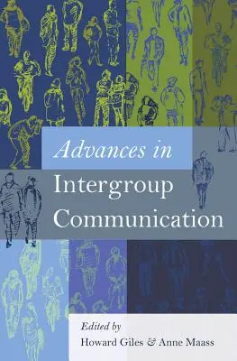 Pokroky v meziskupinové komunikaci - Advances in Intergroup Communication