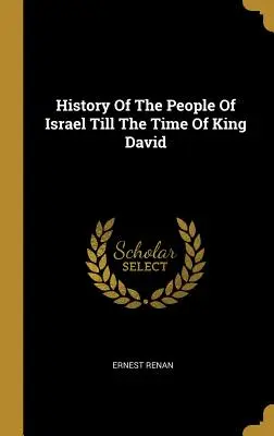 Dějiny izraelského lidu do doby krále Davida - History Of The People Of Israel Till The Time Of King David