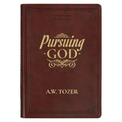 Pronásledování Boha Devotional Large Print - Pursuing God Devotional Large Print